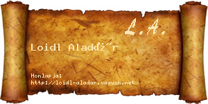 Loidl Aladár névjegykártya